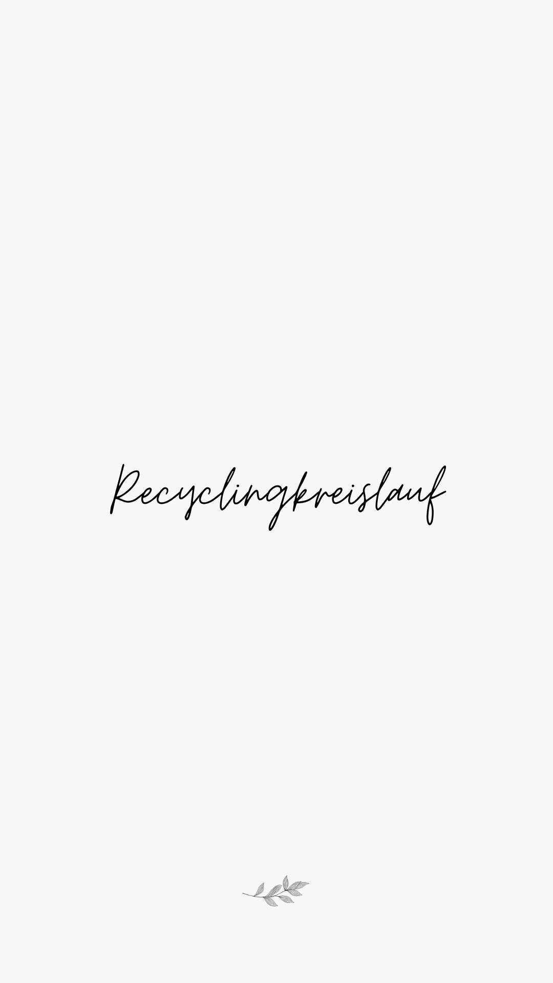 Recyclingkreislauf